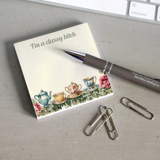 I’m a Classy Bitch - Funny Sticky Note Pad
