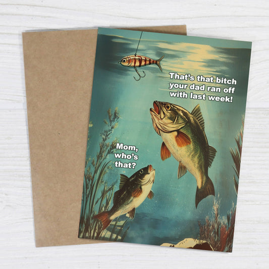 Mom Who's That? - Funny Fishing Greeting Card