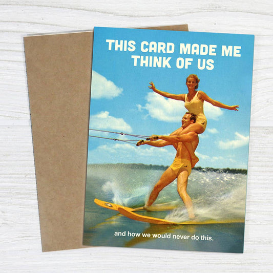 Funny Card That Reminds Us of Things We'd Never Do