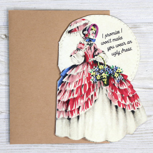 Funny Bridesmaid Proposal Card - No Ugly Dress Promise