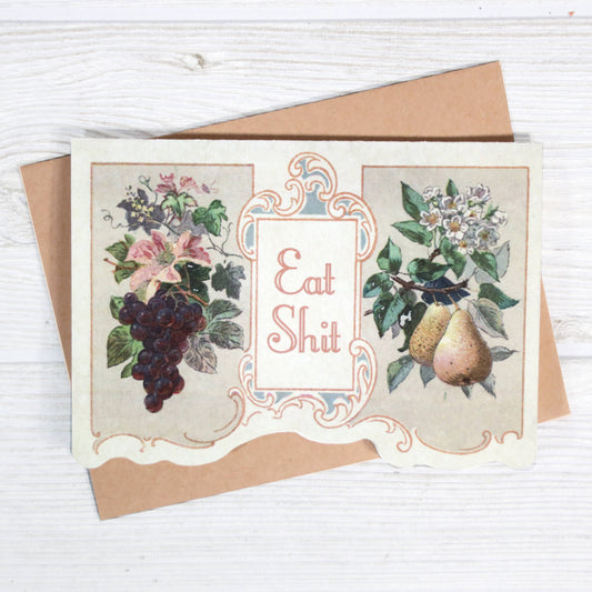 Eat Shit - Funny Insult Greeting Card