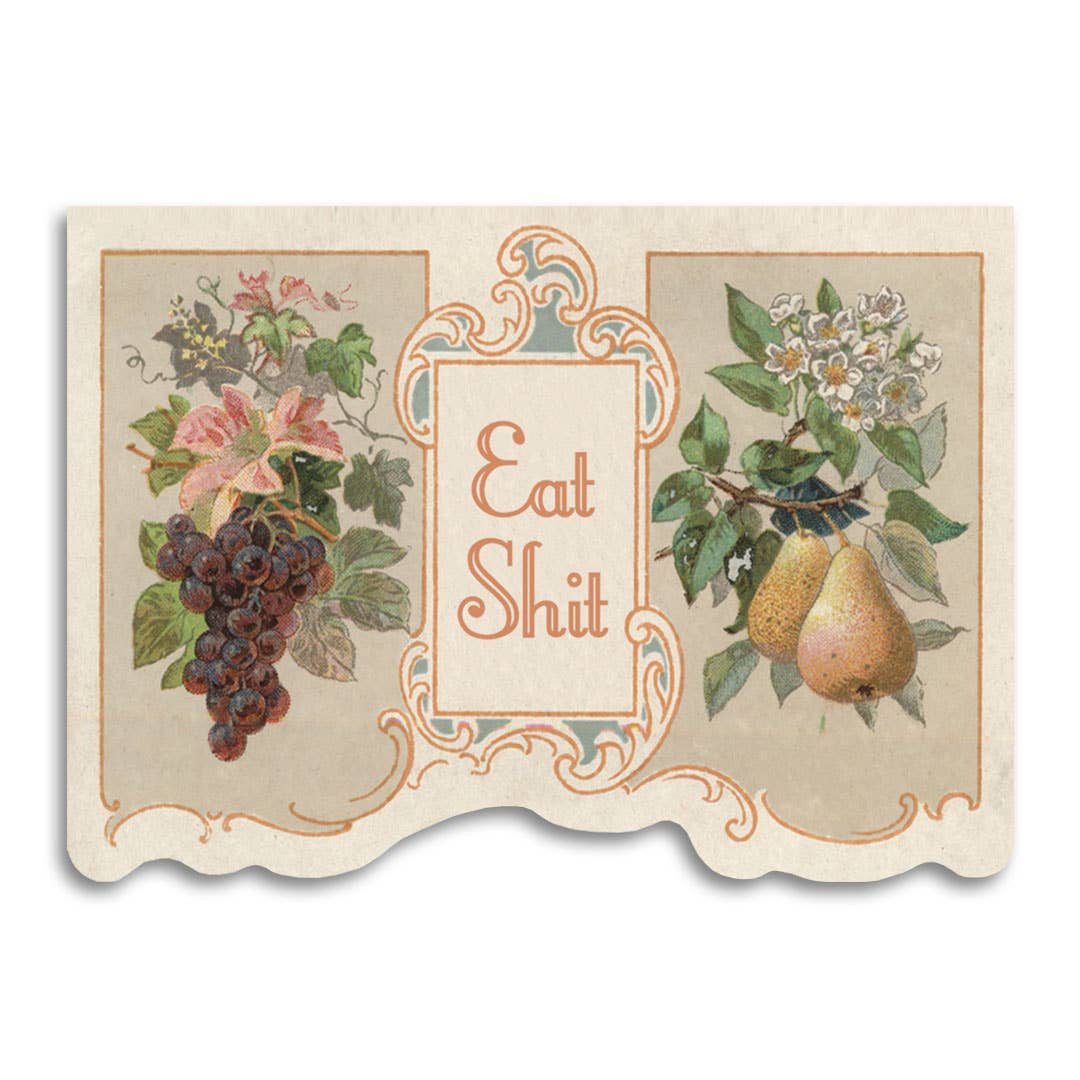 Eat Shit - Funny Insult Greeting Card