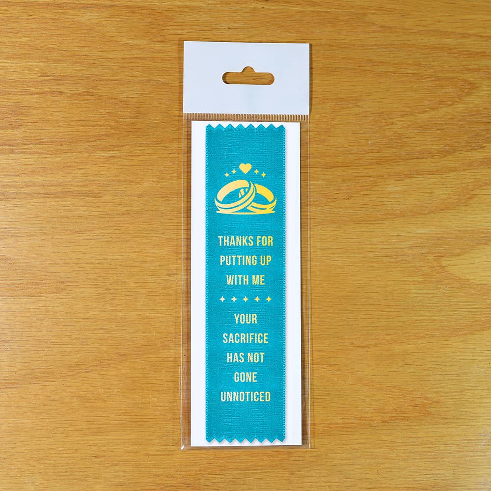 Thanks For Putting Up With Me, Sacrifice - Award Ribbon Gift