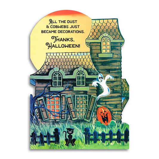 Halloween Card - Dust & Cobwebs Just Became Decorations