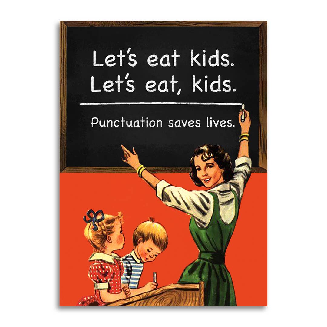 Let's Eat Kids - Punctuation Saves Lives Teacher Card