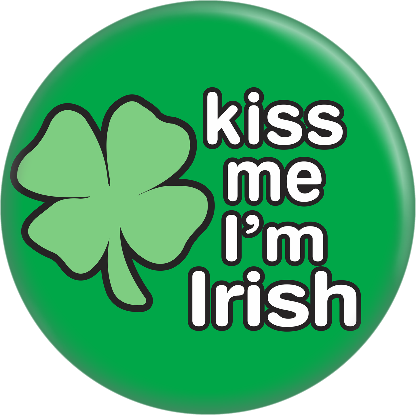 Pin-on Button - 1.25 Inch - "Kiss Me I'm Irish" - Clover