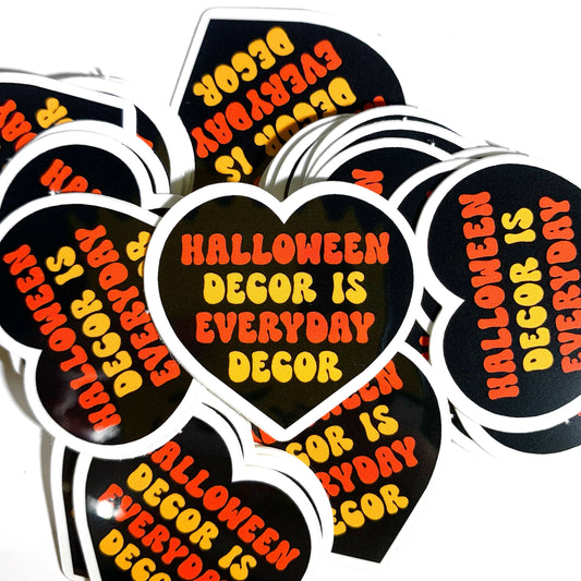 Halloween Decor is Everyday Decor Mini Sticker