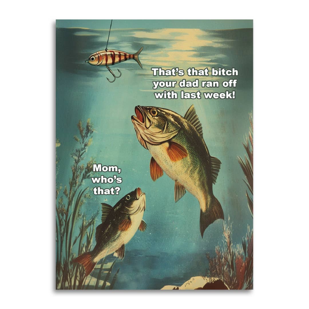 Mom Who's That? - Funny Fishing Greeting Card