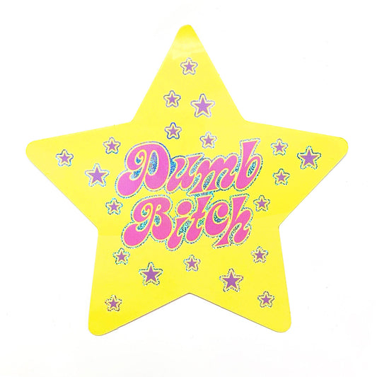 Dumb Bitch Star Shaped Glitter Sticker