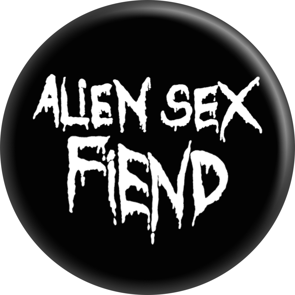 Pin-on Button - 1 Inch - Alien Sex Fiend - White On Black