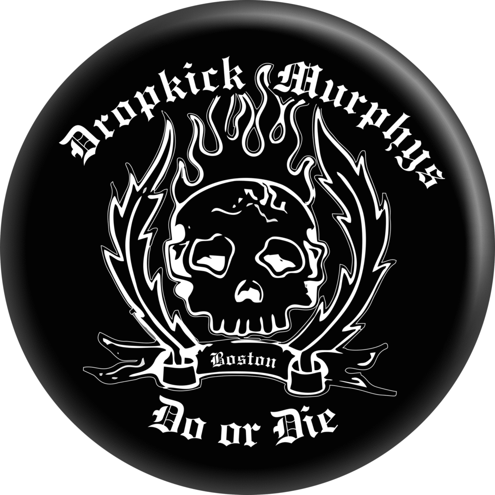 Pin-on Button - 1.25 Inch - Dropkick Murphys - Do Or Die