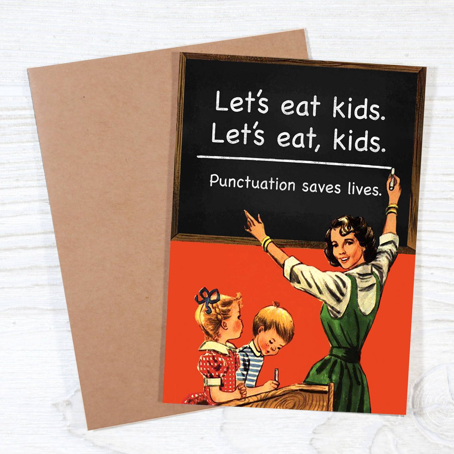 Let's Eat Kids - Punctuation Saves Lives Teacher Card