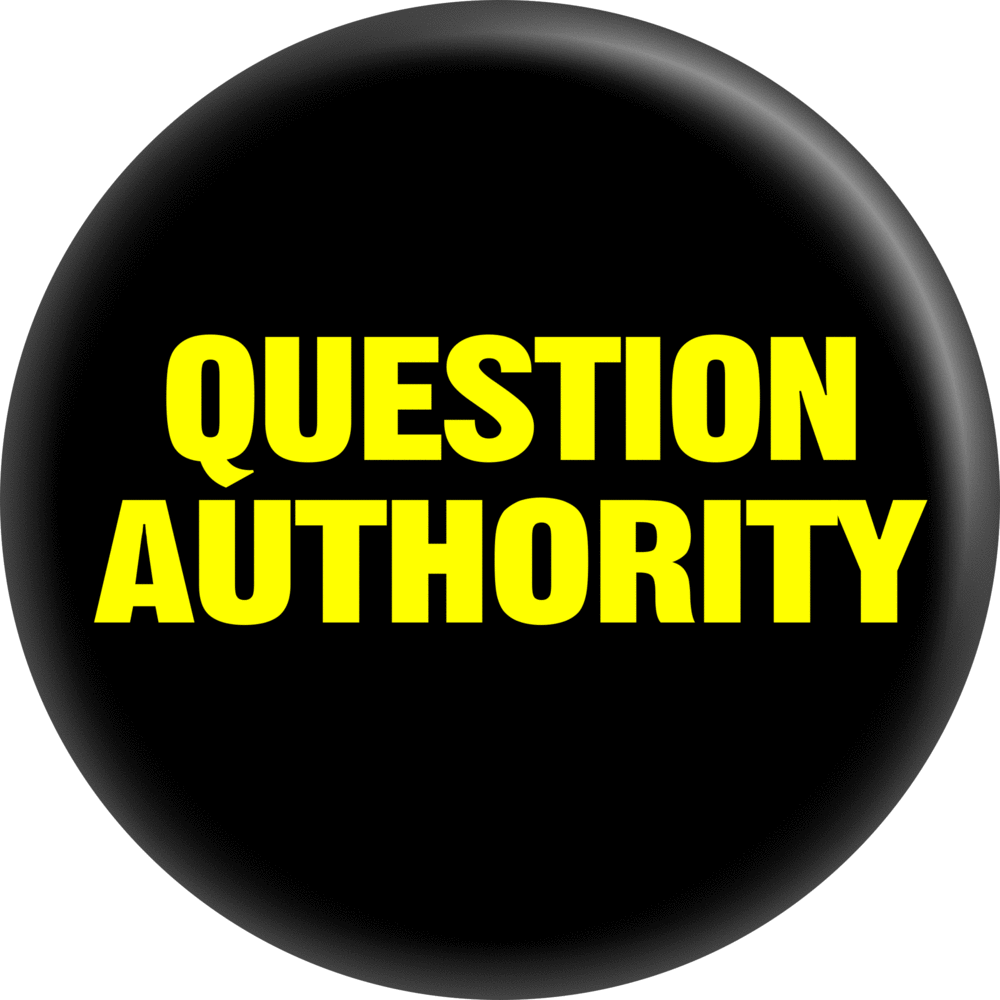 Pin-on Button - 1 Inch - "Question Authority"