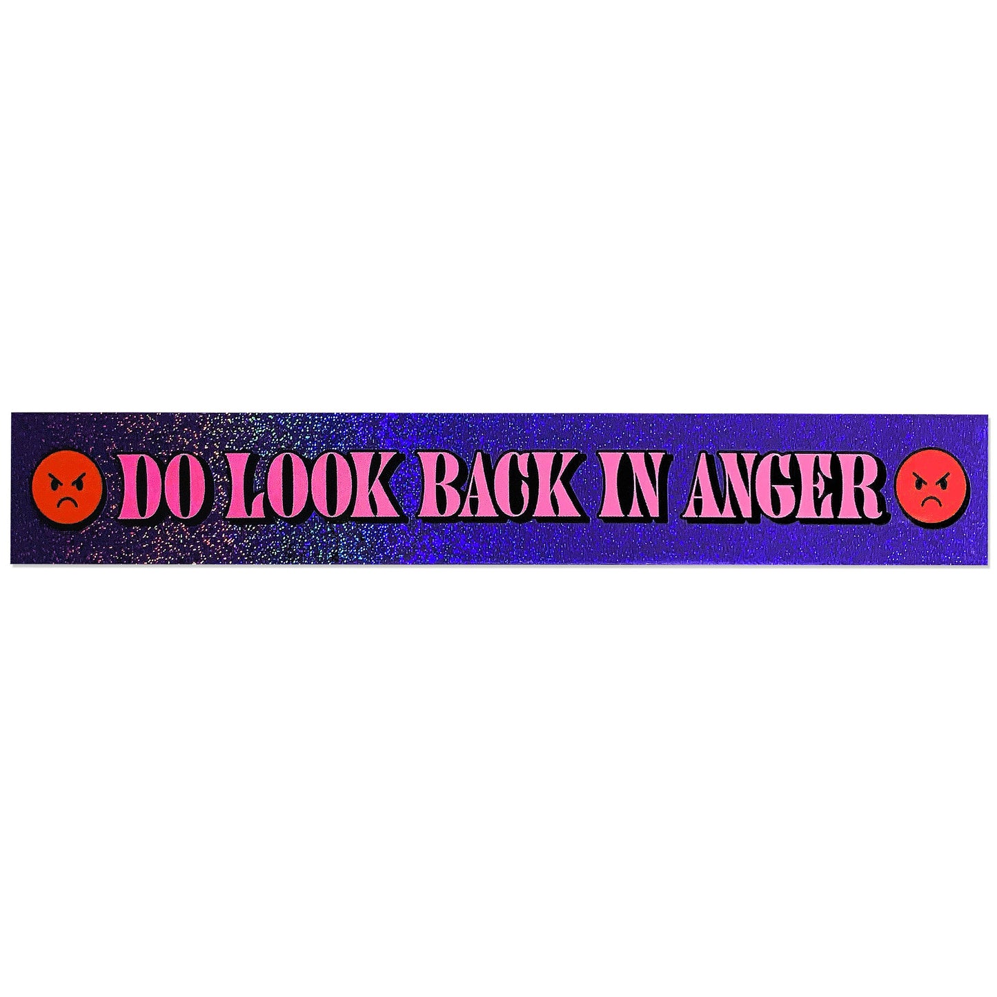 Do Look Back In Anger Holographic Glitter Sticker