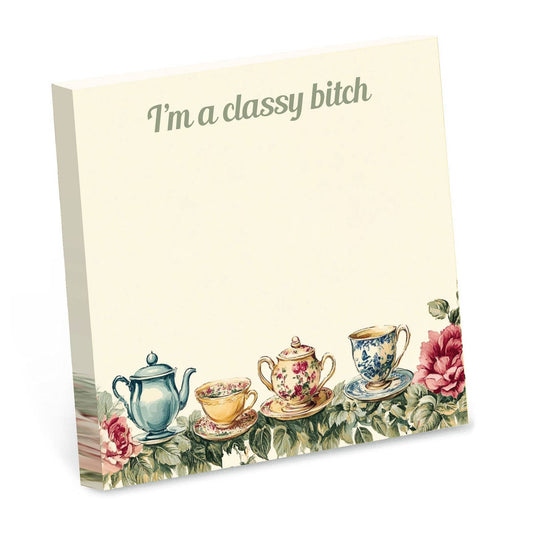 I’m a Classy Bitch - Funny Sticky Note Pad