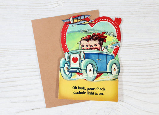 Oh Look, Your Check Asshole Light Is On - Funny Insult Card