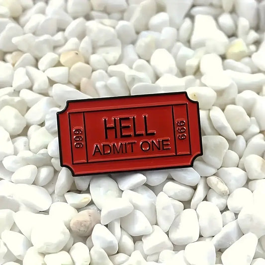 Ticket to Damnation Pin: Admit One to Hell