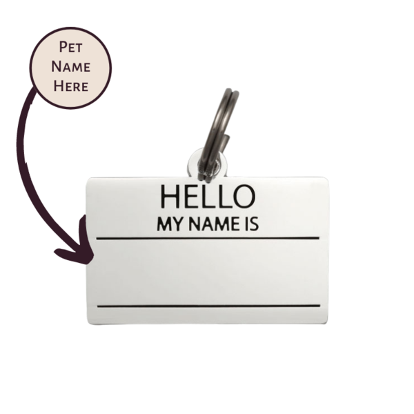 Hello My Name is Pet ID Tag